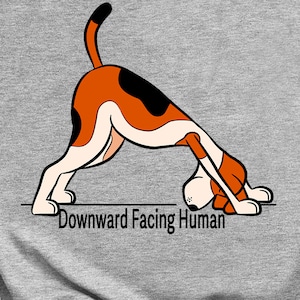 Downward Dog Yoga Shirt: Funny Puppy Lover Tee