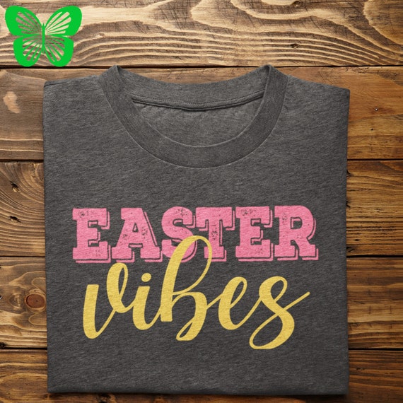 Easter Vibes, Christian Easter Shirt, Women Men Easter Shirt