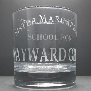 Deadpool inspired Sister Margaret&#39;s School for Wayward Girls Hand Etched Tumbler Glass - Personalised