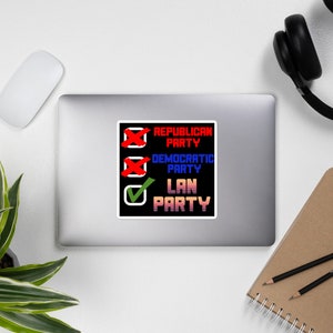 LAN Party - PC Gaming, Meme, Democratic Party, Republican Party Sticker