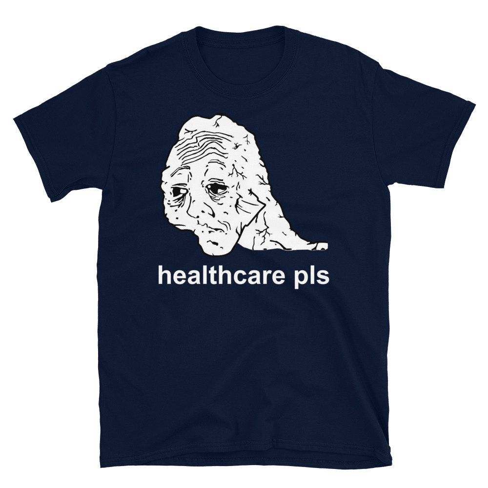 Healthcare Pls - Medicare For All, Meme, Doomer, Wojak, Leftist -  Healthcare Pls - Pin