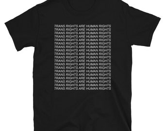 Trans Rights Are Human Rights - LGBTQ, Transgender Pride T-Shirt