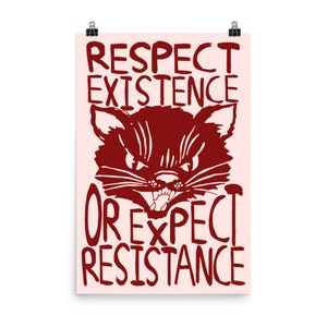 Respect Existence Or Expect Resistance - Sabo Tabby, Punk, Leftist, Socialist Poster