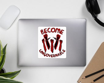 Become Ungovernable - Raised Fists, Revolutionary, Leftist, Anarchist, Socialist Sticker