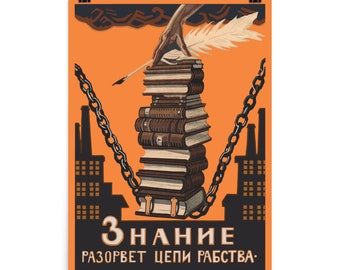 Wissen wird die Ketten der Knechtschaft durchbrechen - Refinished Soviet-Propaganda, UdSSR, Kommunismus Poster