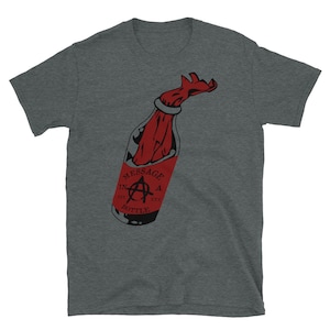 Message In A Bottle - Molotov, Anarchist, Anarchism, Leftist, Protest, Punk, Funny T-Shirt