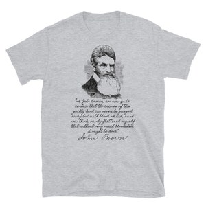 John Brown's Last Words - Abolitionist, Harpers Ferry, Historisch T-Shirt