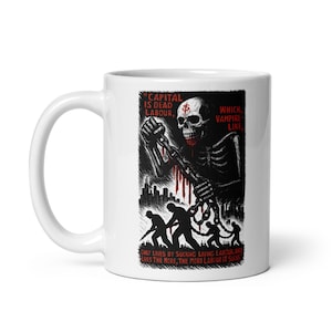 Capital Is Dead Labour - Marx Quote, Anti-Capitalist, Socialist Mug