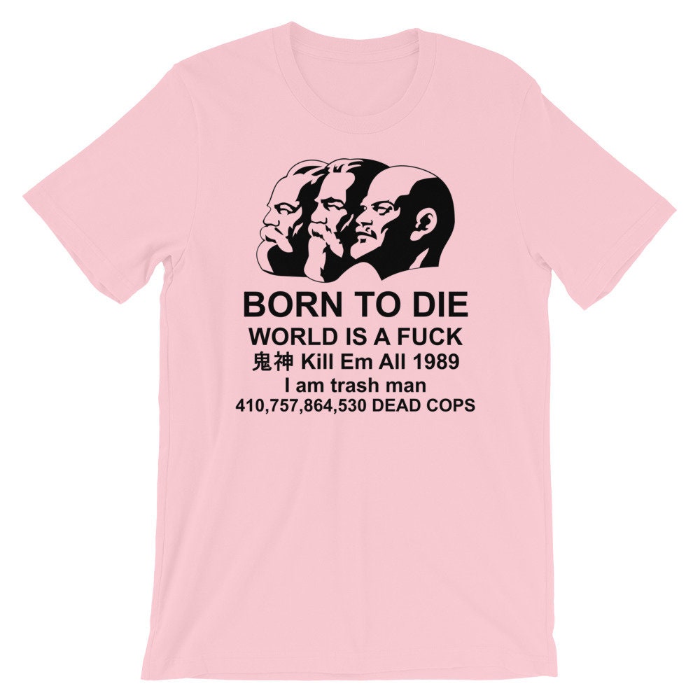 born to die world is a shirt