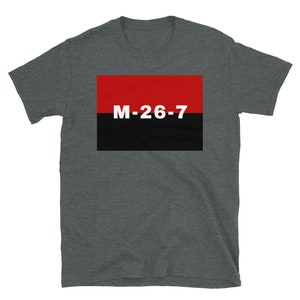 M-26-7 - Cuban Revolution, Historical, Cuba, Socialist, Flag T-Shirt