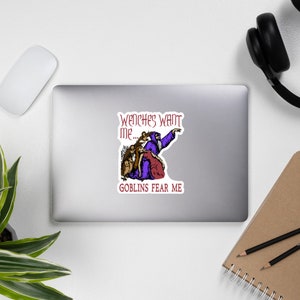Wenches Want Me Goblins Fear Me - Meme, Wizard, Parody Sticker