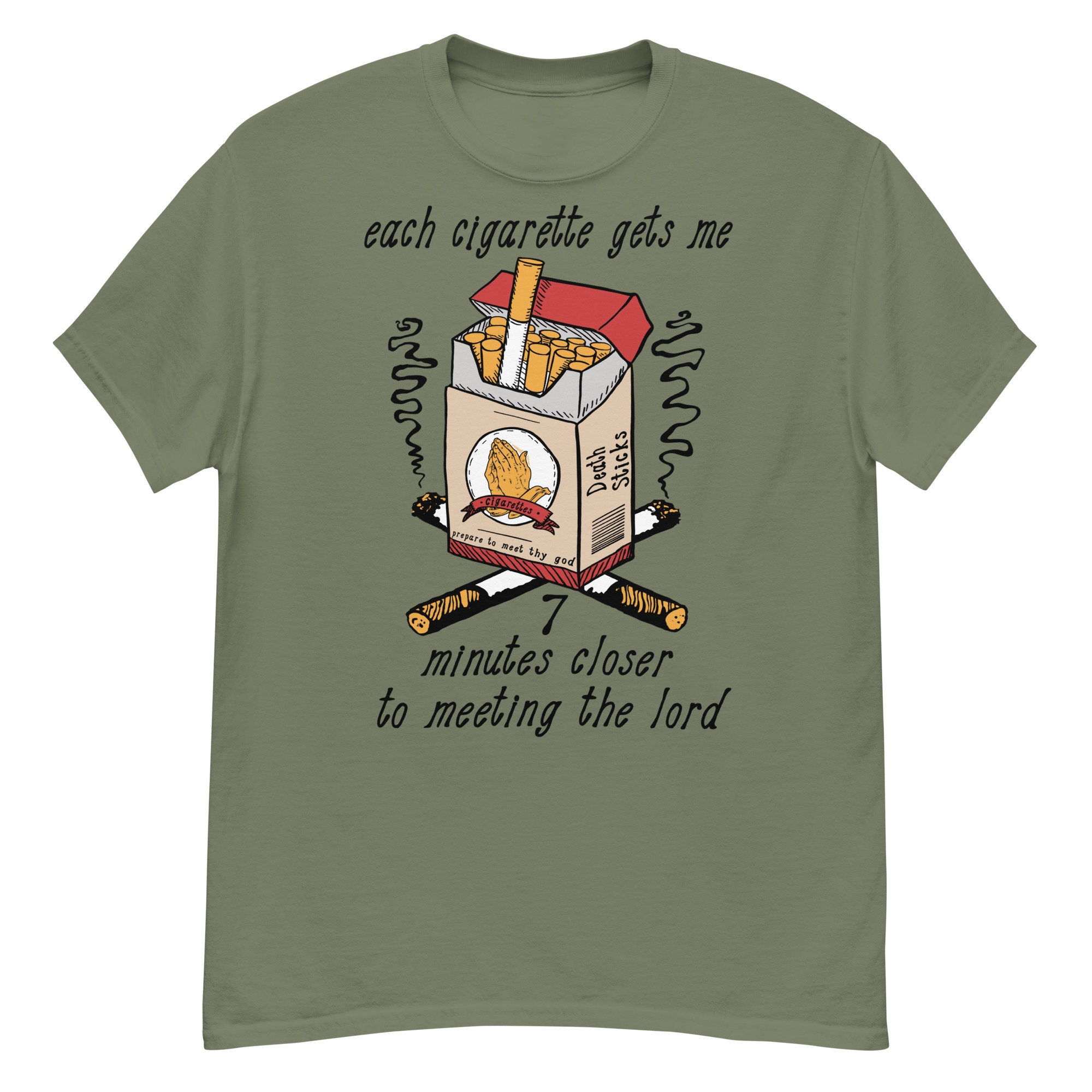 closest cigarettes to me Each Cigarette Gets Me 7 Minutes Closer to Meeting the Lord - Ironic Meme  T-shirt