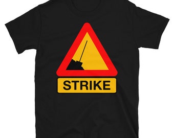 Strike - Labor Union, Worker Rights, Leftist, Socialist T-Shirt