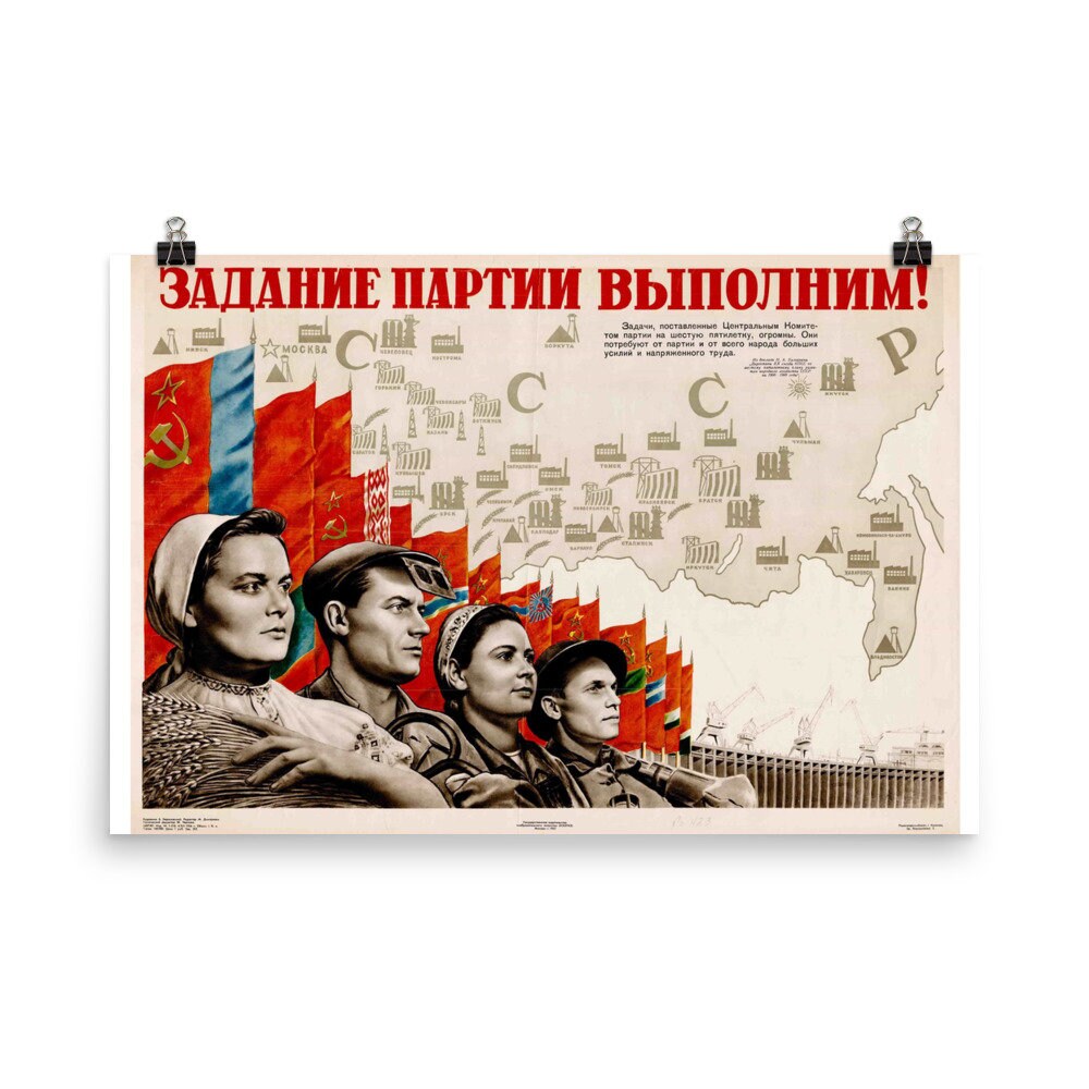 We Will Fulfill The Party's Commission! - Soviet Propaganda Poster Map