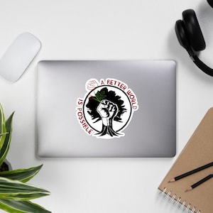 A Better World Is Possible Rose - Socialist, Leftist, Anti Capitalist Sticker