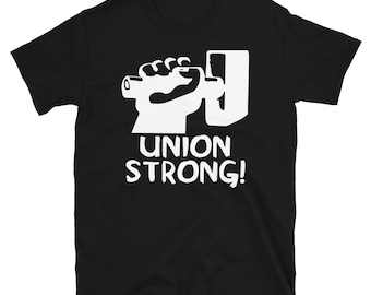 Union Strong Inverted - Labor Union, Pro Worker T-Shirt