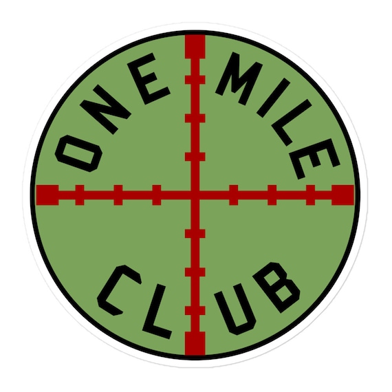 One Mile Club - Long Range Shooting, Competition, Sniper, Hunting Sticker