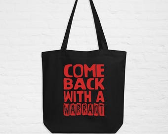 Come Back With A Warrant - Oddly Specific Meme Cotton Tote Bag
