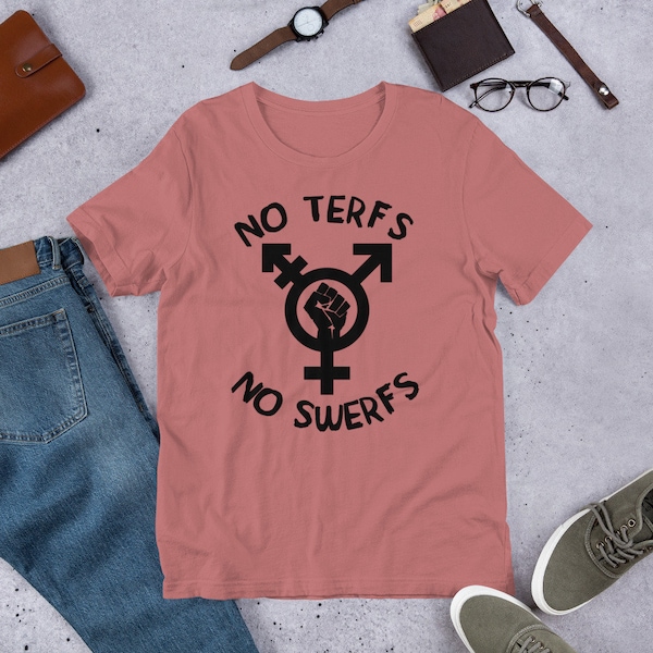 No Terfs No Swerfs - T-shirt LGBTQ transgenre, travailleur du sexe