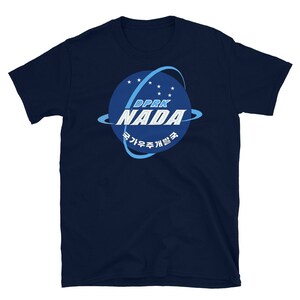 National Aerospace Development Administration - DPRK, North Korean Space Program, Reproduction T-Shirt