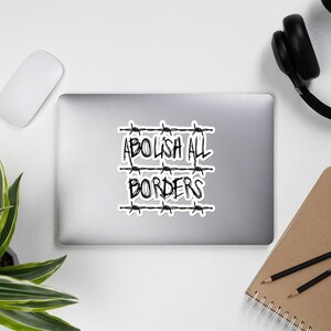Abolish All Borders - Immigration Rights, Socialist, Anarchist Sticker