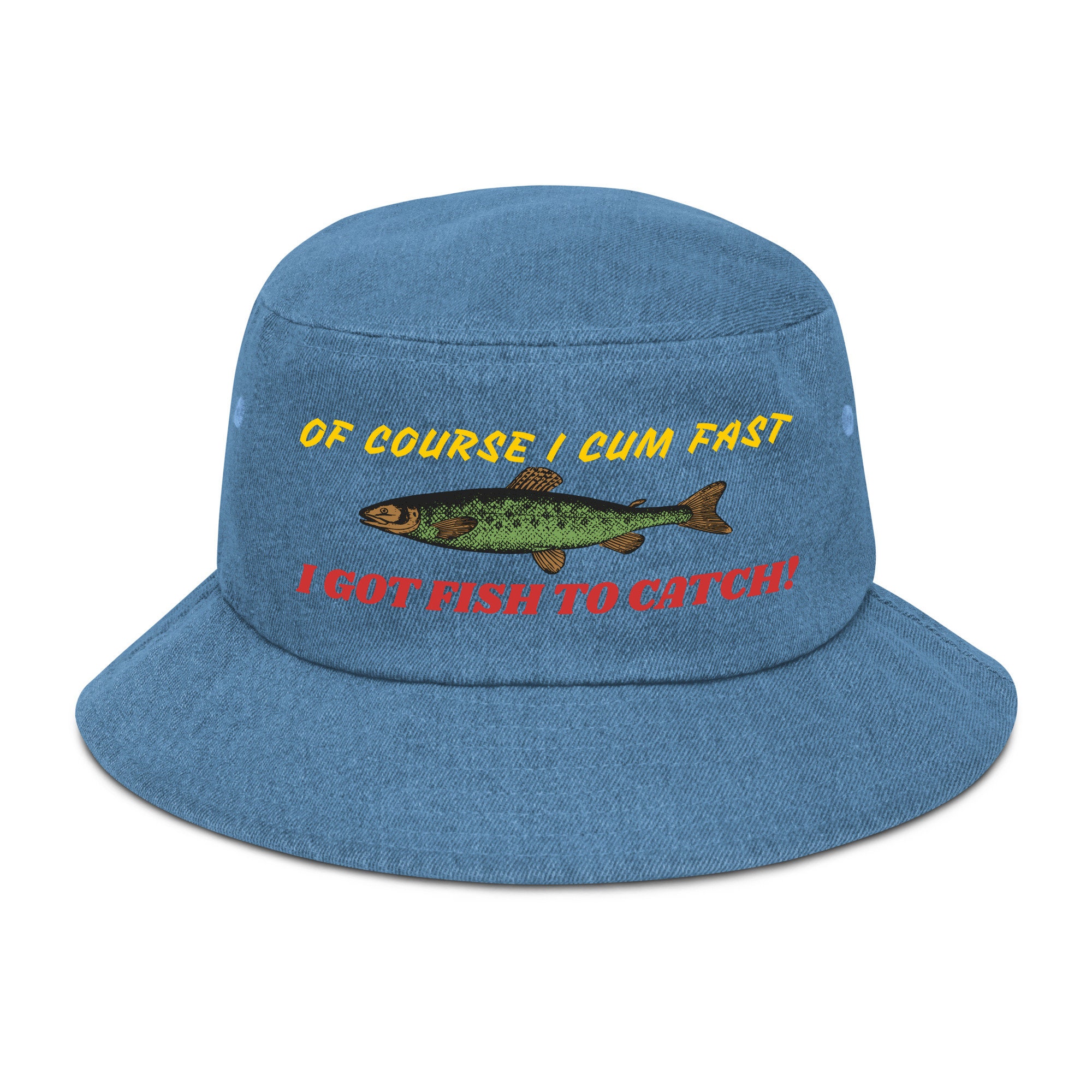 Of Course I Cum Fast I Got Fish to Catch Fishing Ironic Etsy