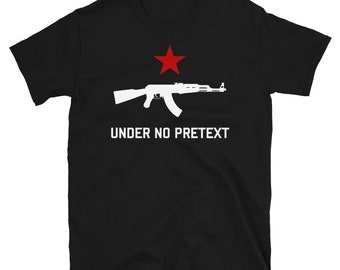 Under No Pretext - Socialist Red Star T Shirt