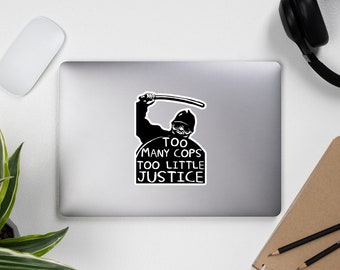 Too Many Cops Too Little Justice - Police Reform, Punk, Socialist, Defund the Police Sticker
