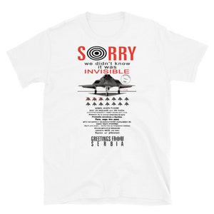 Przepraszamy, że nie wiedzieliśmy, że jest niewidzialny - Historyczny, F-117A Nighthawk, Propaganda, Stealth Jet T-Shirt