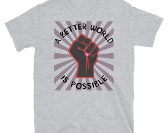 Camiseta Um mundo melhor é possível - socialismo esquerdista, socialista e democrático