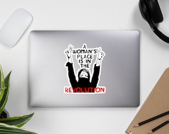 A Woman es Place Is In The Revolution - Feministin, Widerstand, Protest, Sozialismus Sticker