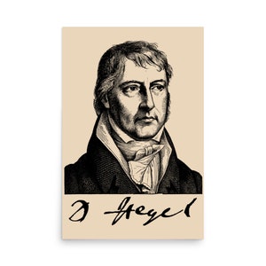 Georg Wilhelm Friedrich Hegel - Philosophy, Phenomenology, Aesthetic Poster