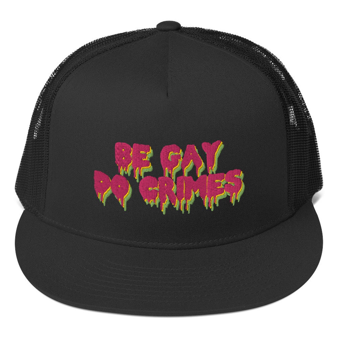Be Gay Do Crimes - LGBTQ, Queer, Pride Hat - Etsy