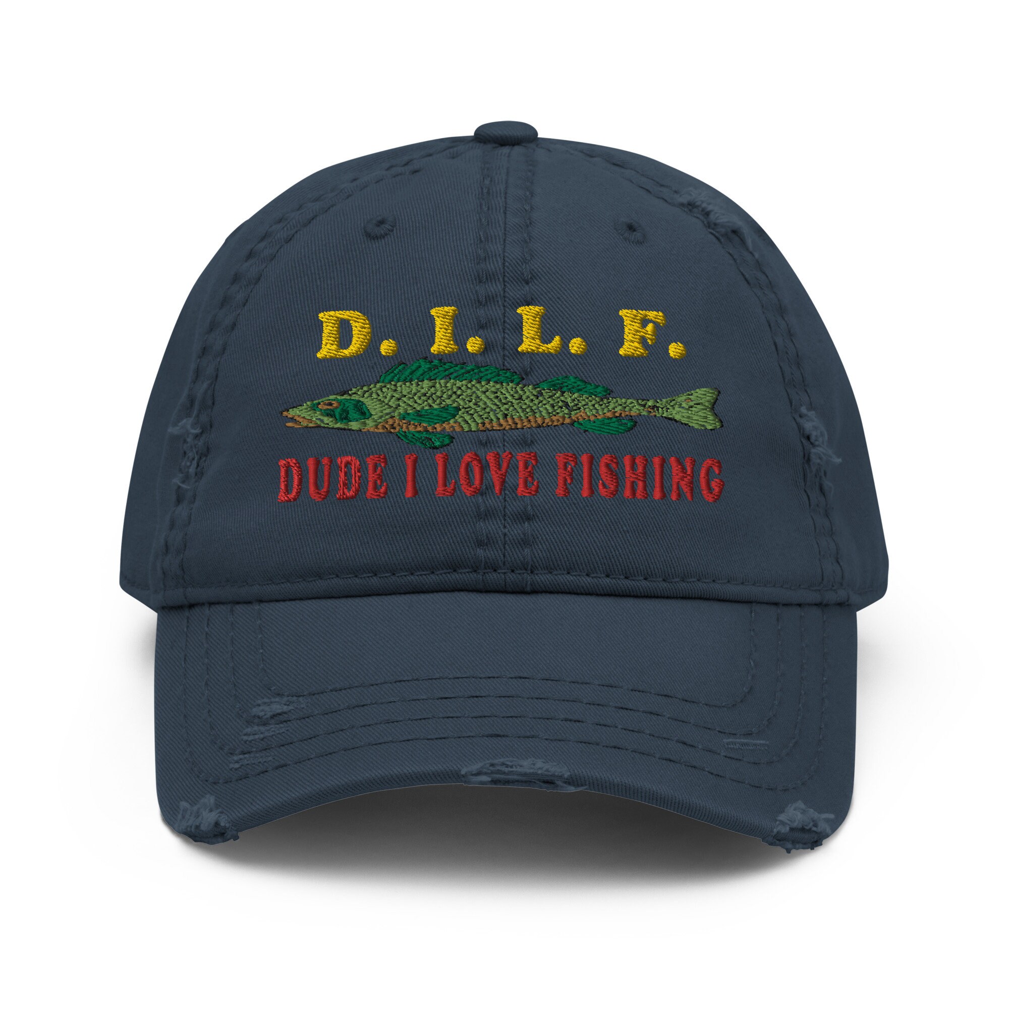 Dude I Love Fishing - DILF, Fishing, Oddly Specific Meme Hat