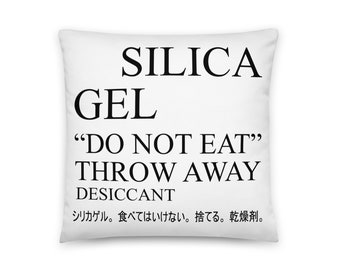 DESICCANT SILICA GEL THROW AWAY DO NOT EAT SHIRT Throw Pillow by  sterlingjones521