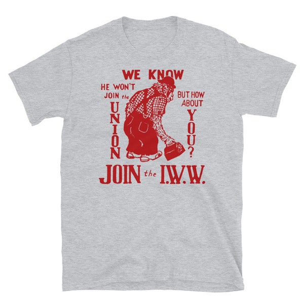 Únase a The IWW - Trabajadores Industriales del Mundo, Anti-Scab, Historia Laboral, Sindicato, Camiseta Socialista