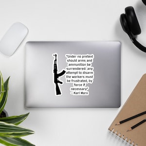 Under No Pretext Quote - Karl Marx, Quote, AK47, Socialist, Firearms Sticker