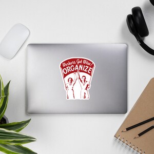 Workers Get Wise! Organize! - Labor Union, Solidarity, Leftist, Socialist Sticker