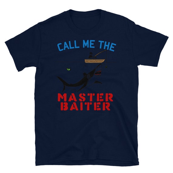Call Me the Master Baiter Fishing, Meme, Funny T-shirt -  Norway