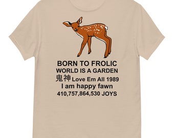 Camiseta Born To Frolic - Meme, Cute Fawn, Estranhamente Específica