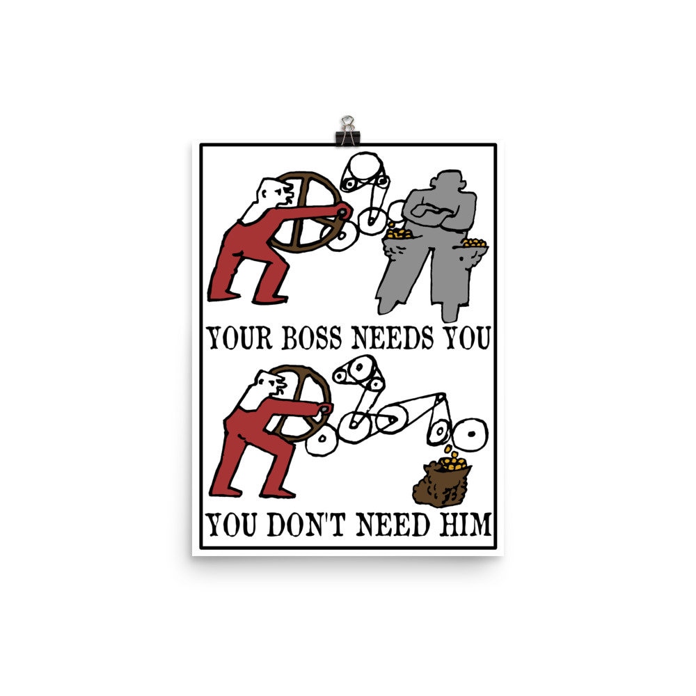 Your boss needs you you don t need him labor union etsy