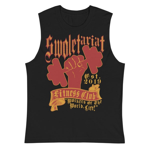 Swoletariat Fitness Club - Socialist, Leftist, Fitness Muscle Shirt