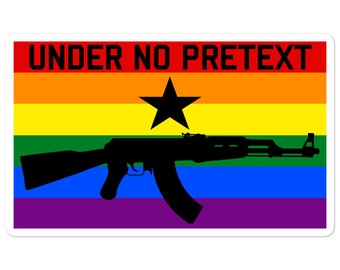 Under No Pretext - LGBTQ Sticker