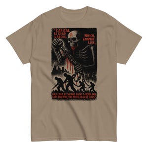 Capital Is Dead Labour - Marx Quote, Anti-Capitalist, Socialist T-Shirt