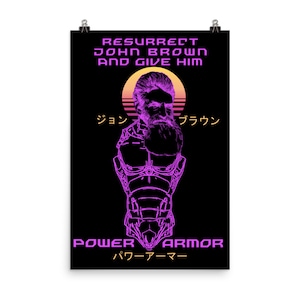 Resurrect John Brown And Give Him Power Armor - Vaporwave, Meme, Leftist, Socialist Poster