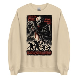 Capital Is Dead Labour - Marx Quote, Anti-Capitalist, Socialist Sweatshirt