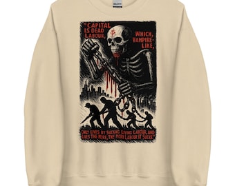 Capital is Dead Labour - Citaat van Marx, antikapitalistisch, socialistisch sweatshirt