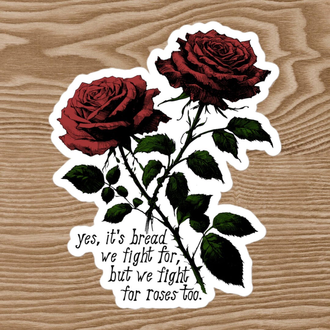 We Fight for Roses Too - Bread and Roses Sticker - Etsy