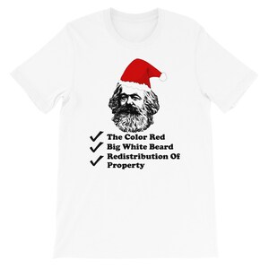 Santa Marx - Karl Marx, Christmas, Philosophy, Economics, Socialism, Communism T-Shirt White