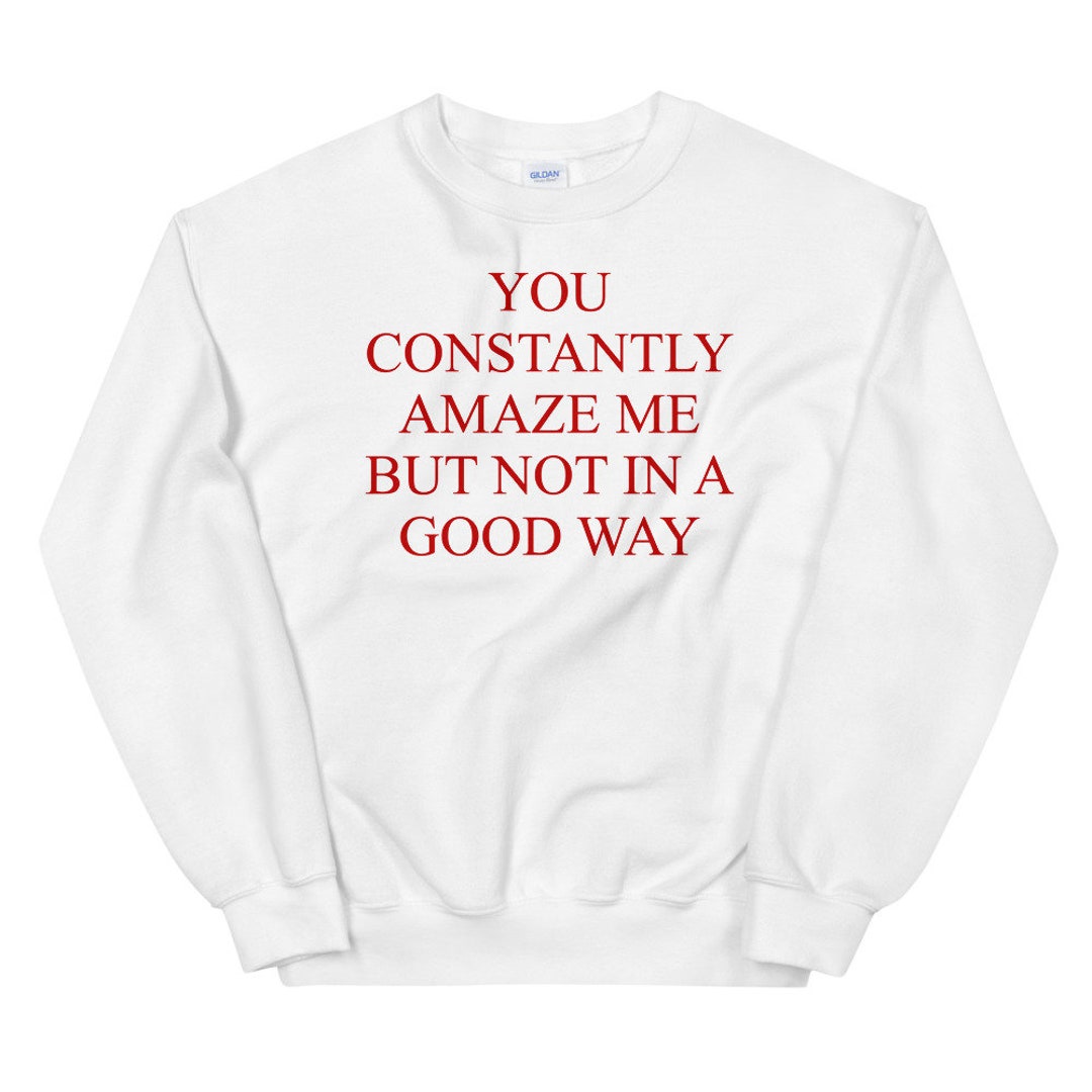 Amaze sweatshirt sale